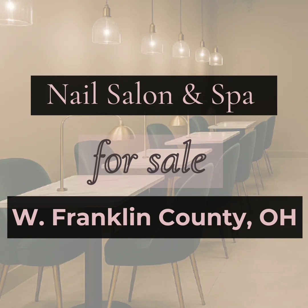 Upscale, Turnkey Nail Salon & Spa – Ohio